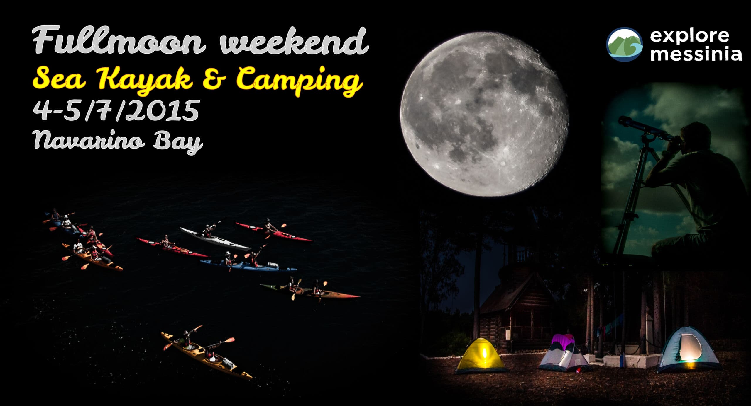 Fullmoon Weekend Sea Kayak & Camping event poster, Navarino Bay 4-5/7/2015, with kayaks, full moon and tents